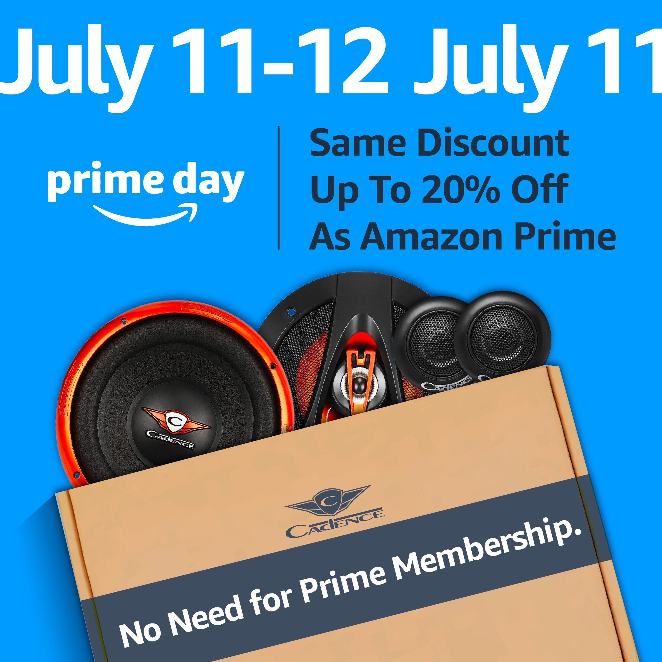 Prime Day Same as Cadence Sound Website